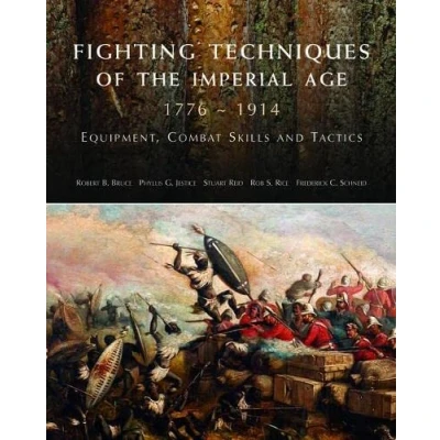 Image of Fighting Techniques Of The Imperial Age: Equipment, combat skills and tactics