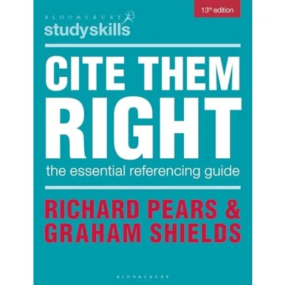 Image of Cite Them Right: The Essential Referencing Guide (Bloomsbury Study Skills)